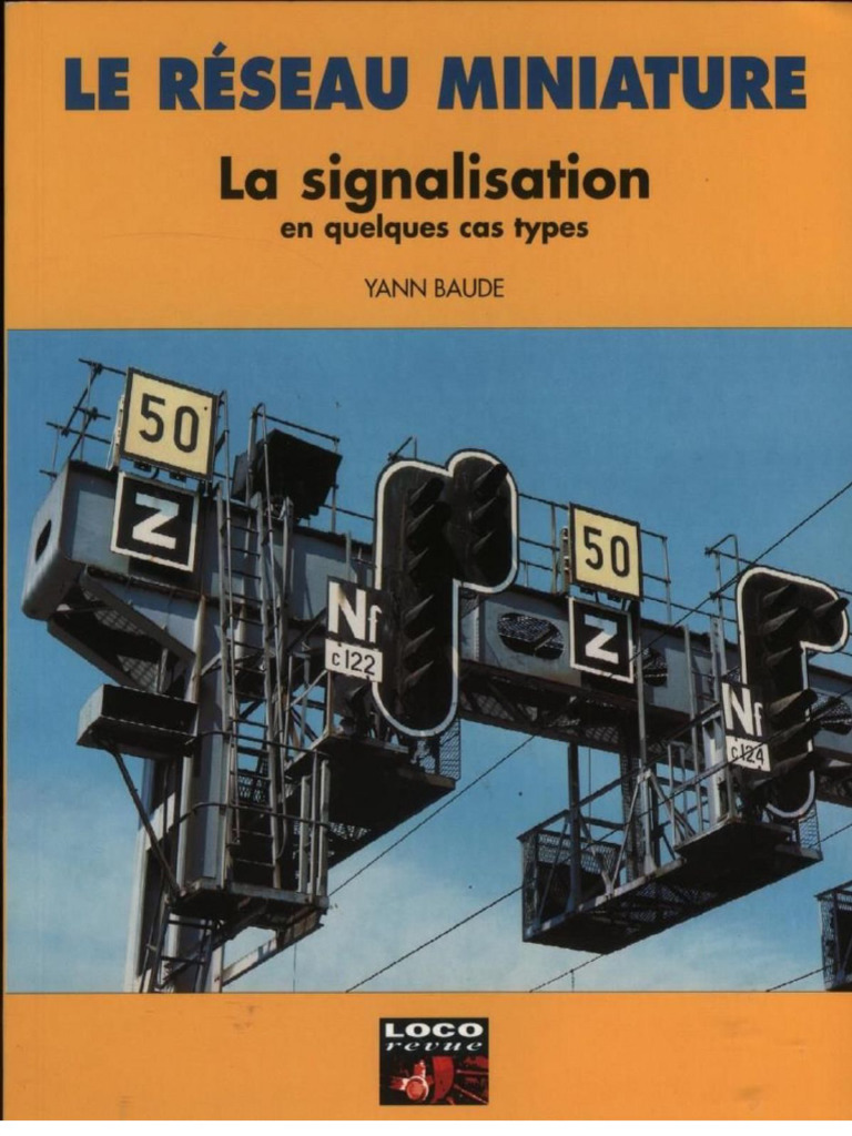 Loco Revue - HS 09 - Le Reseau Miniature - La Signalisation | PDF