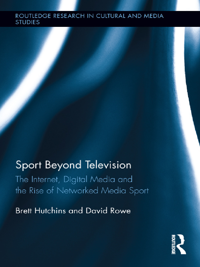 Sport in the Digital Media Age | PDF | Internet | News
