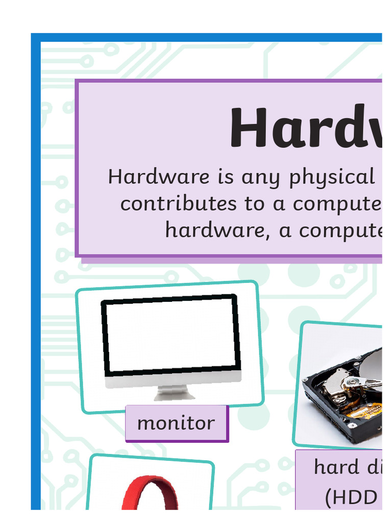 Hardware Is Any Physical Part or Component That Contributes To A ...