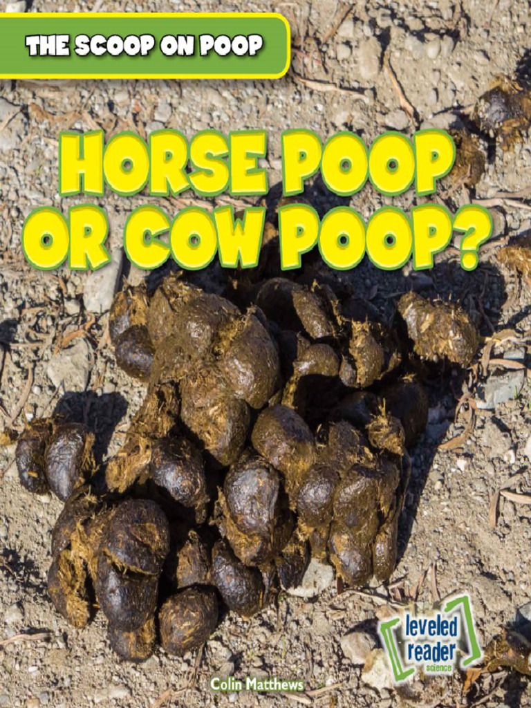 Horse vs. Cow Poop Explained | PDF | Cattle | Foods