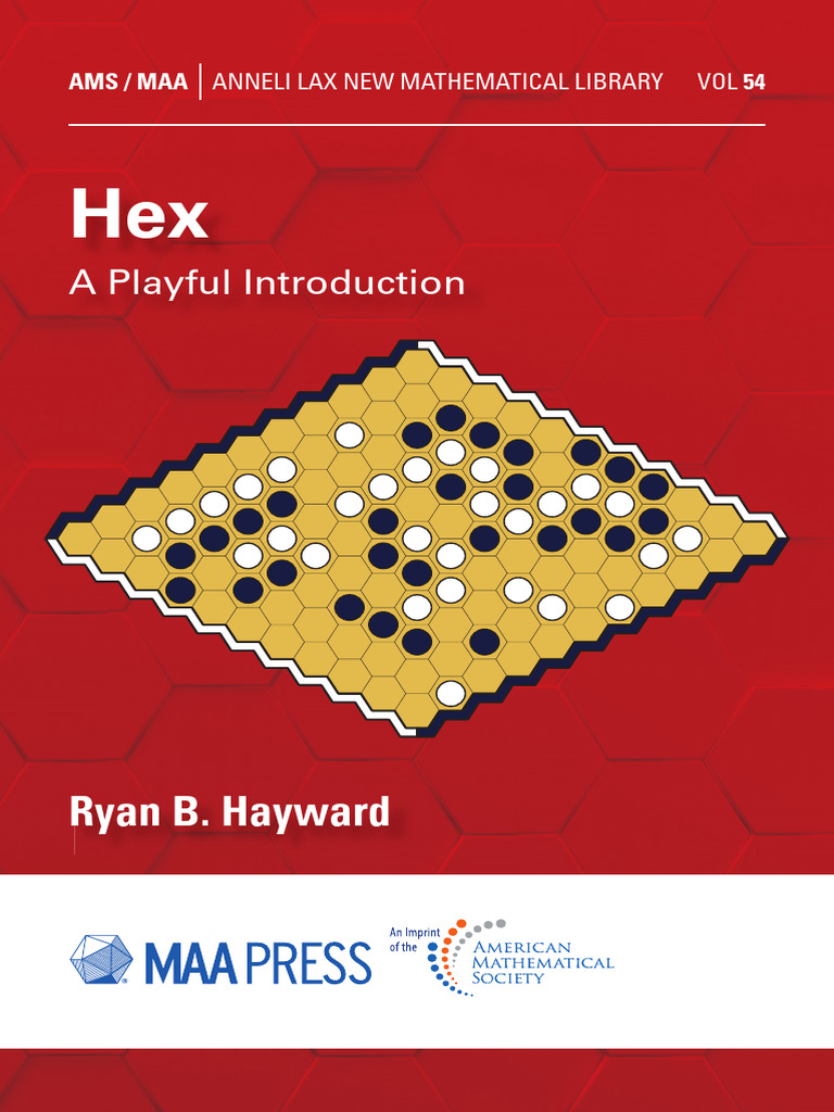 (Ams - Maa Anneli Lax New Mathematical Library, Vol 54) Ryan B. Hayward ...