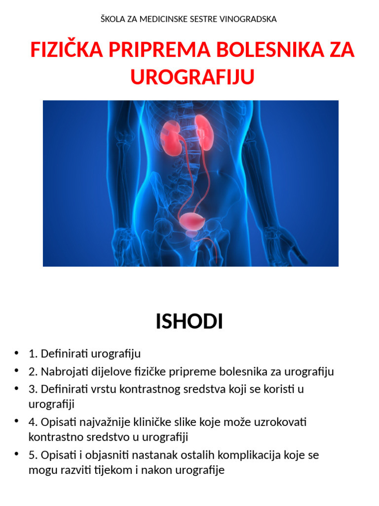 FIZIČKA PRIPREMA BOLESNIKA ZA UROGRAFIJU - pptx-2025pptx | PDF