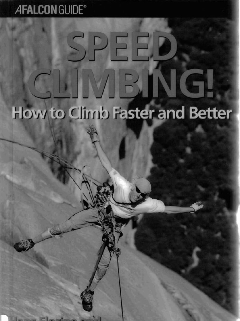 Speed Climbing 2nd How To Climb Faster and Better How To Climb Series