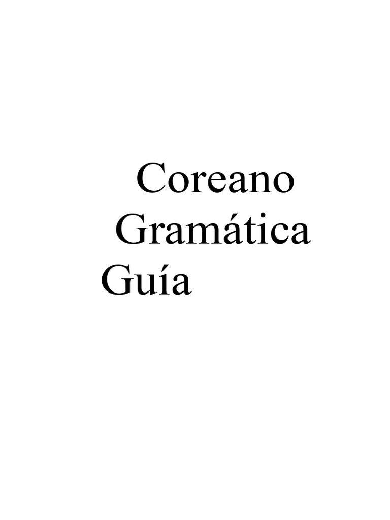 Guía de Gramática Coreana 46941045 | PDF | Lenguaje Koreano | Vocal