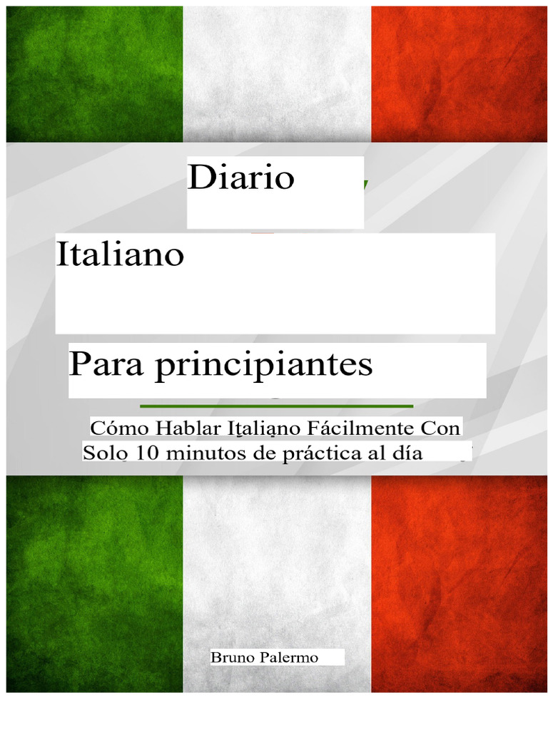 Italiano Diario para Principiantes: Cómo Hablar Italiano Fácilmente Con ...