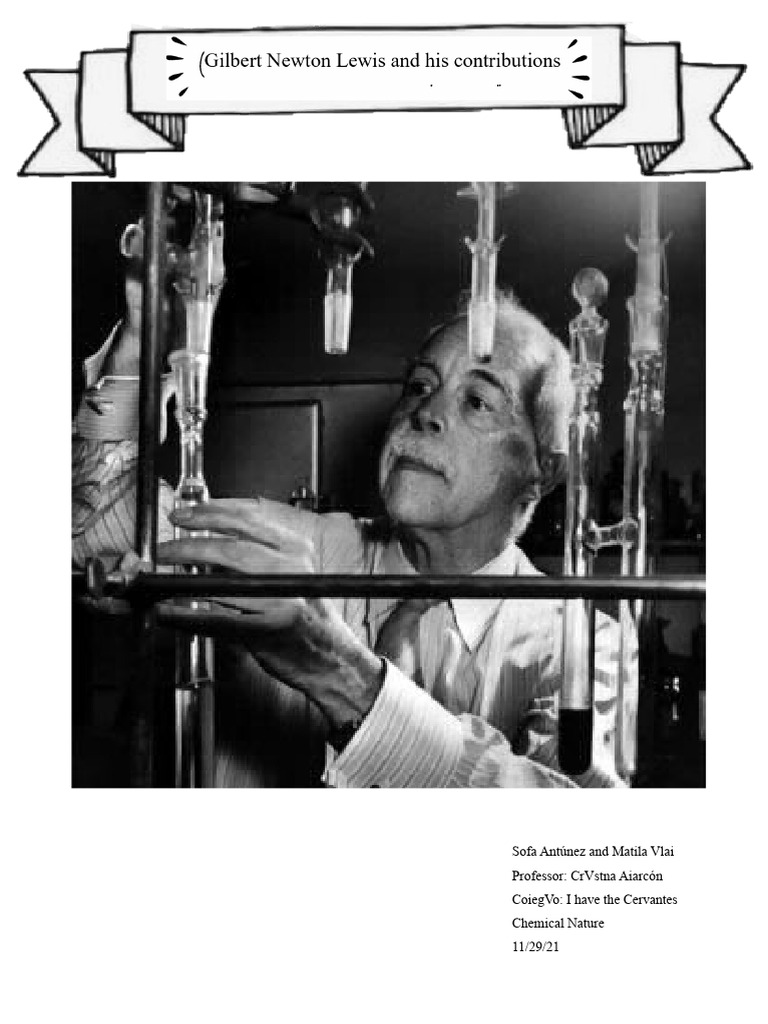 Gilbert Lewis: Life and Contributions | PDF | Chemical Bond | Molecules