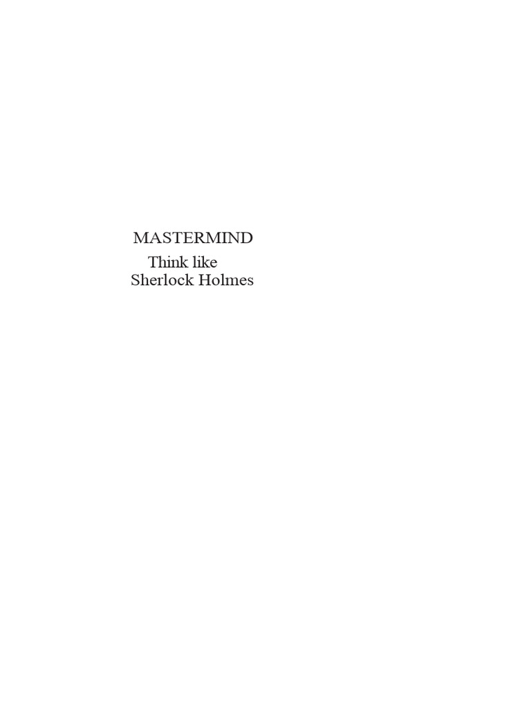 Mastermind: Think Like Sherlock Holmes | PDF | Sherlock Holmes | Thought