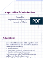 Expectation Maximization: Dekang Lin Department of Computing Science University of Alberta