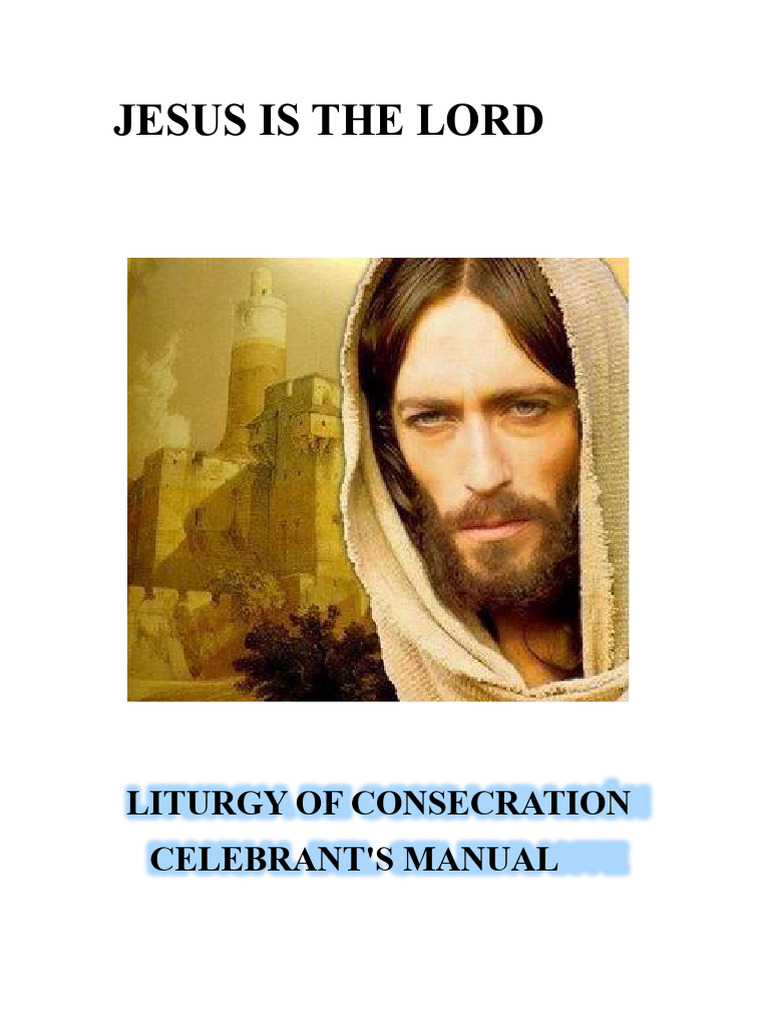 Liturgy of Consecration Manual | PDF | Mass (Liturgy) | Religious Rituals