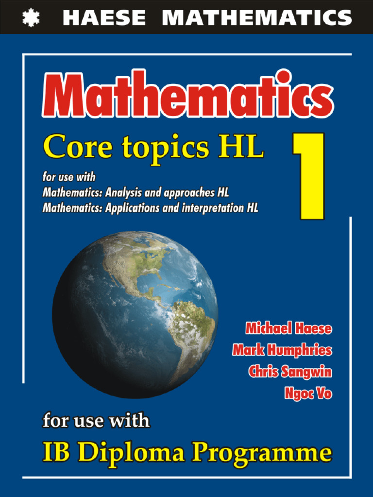 Mathematics - Core Topics HL 1 - Haese 2019-2 | PDF