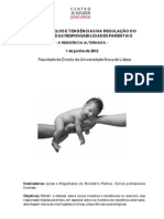 Novos Modelos e Tendências Na Regulação Do Exercício Das Responsabilidades Parentais - A Residência Alternada