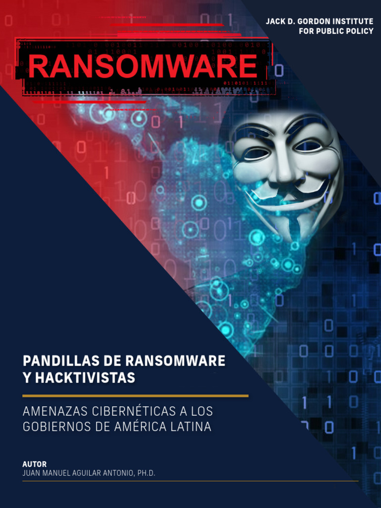 Ransomware Gangs and Hacktivists Cyber Threats To Governments in Latin ...