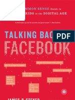 Talking Back To Facebook: The Common Sense Guide To Raising Kids in The Digital Age by Jim Steyer