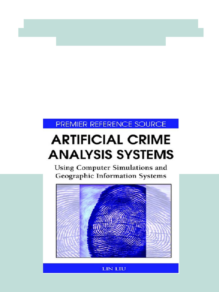 Artificial Crime Analysis Systems Using Computer Simulations and ...