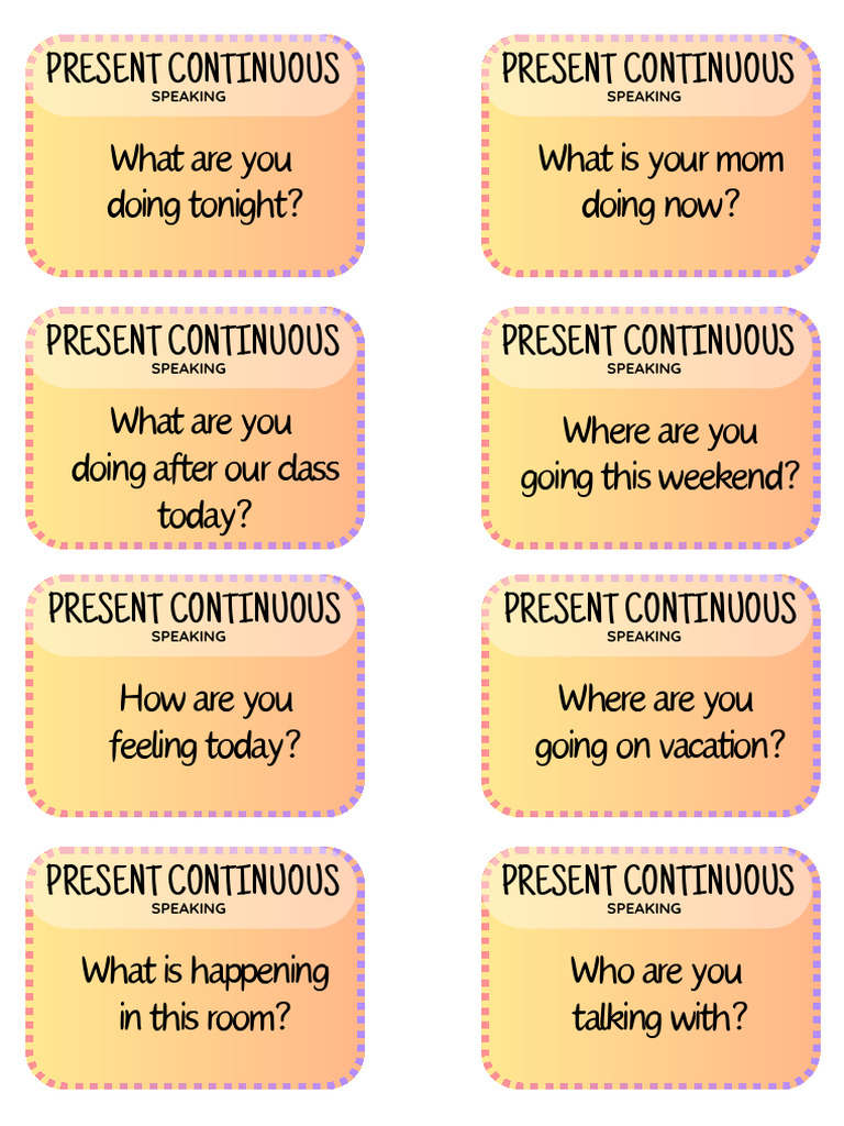 Present Continuous Speaking Cards | PDF