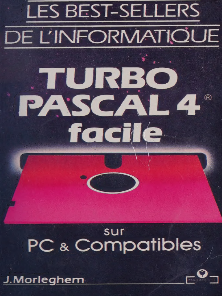 Guide pratique de Turbo Pascal 4 | PDF | Structure de contrôle ...