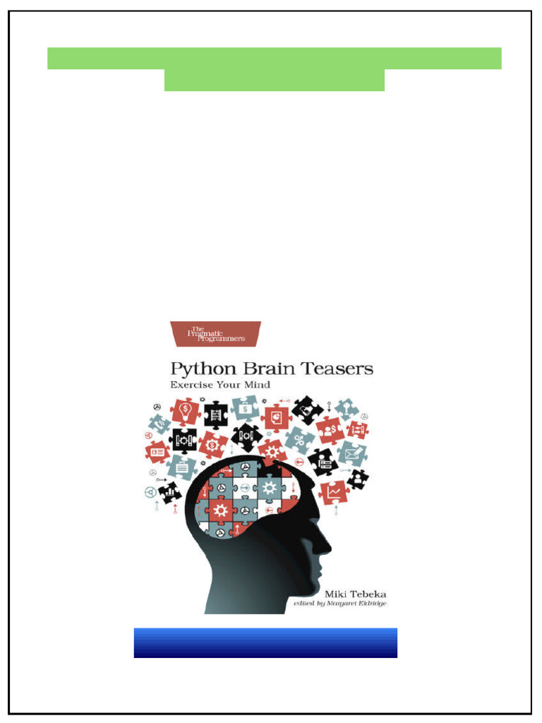 Python Brain Teasers Exercise Your Mind 1st Edition Miki Tebeka No ...