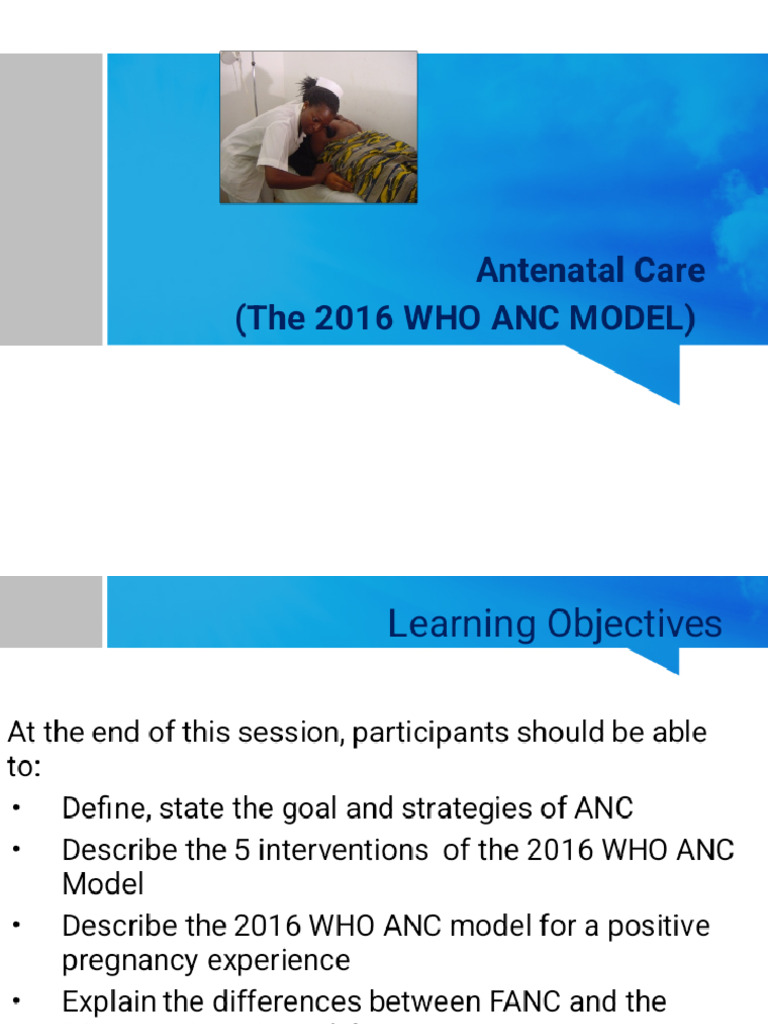 5.2 Antenatal Care (2016 WHO ANC MODEL) - Phoenix | PDF