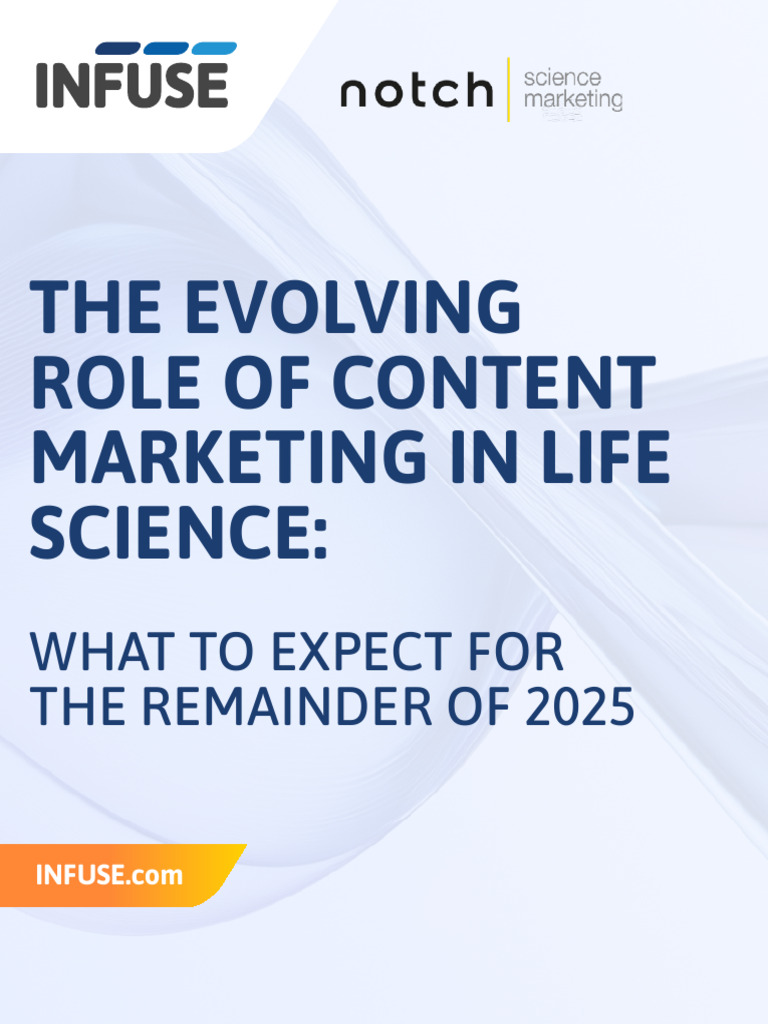 INFUSE Article The Evolving Role of Content Marketing in Life Science ...