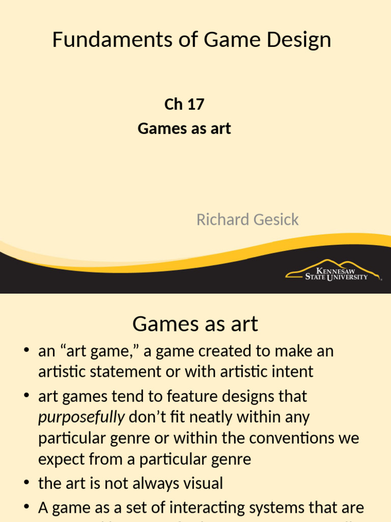 Fundaments of Game Design: CH 17 Games As Art | PDF