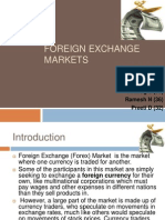 Foreign Exchange Markets: Praveen H J (31) Sneha F N (48) Anurag S (03) Ramesh N (36) Preeti D