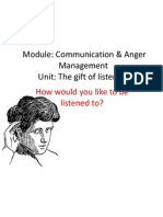 Module: Communication & Anger Management Unit: The Gift of Listening