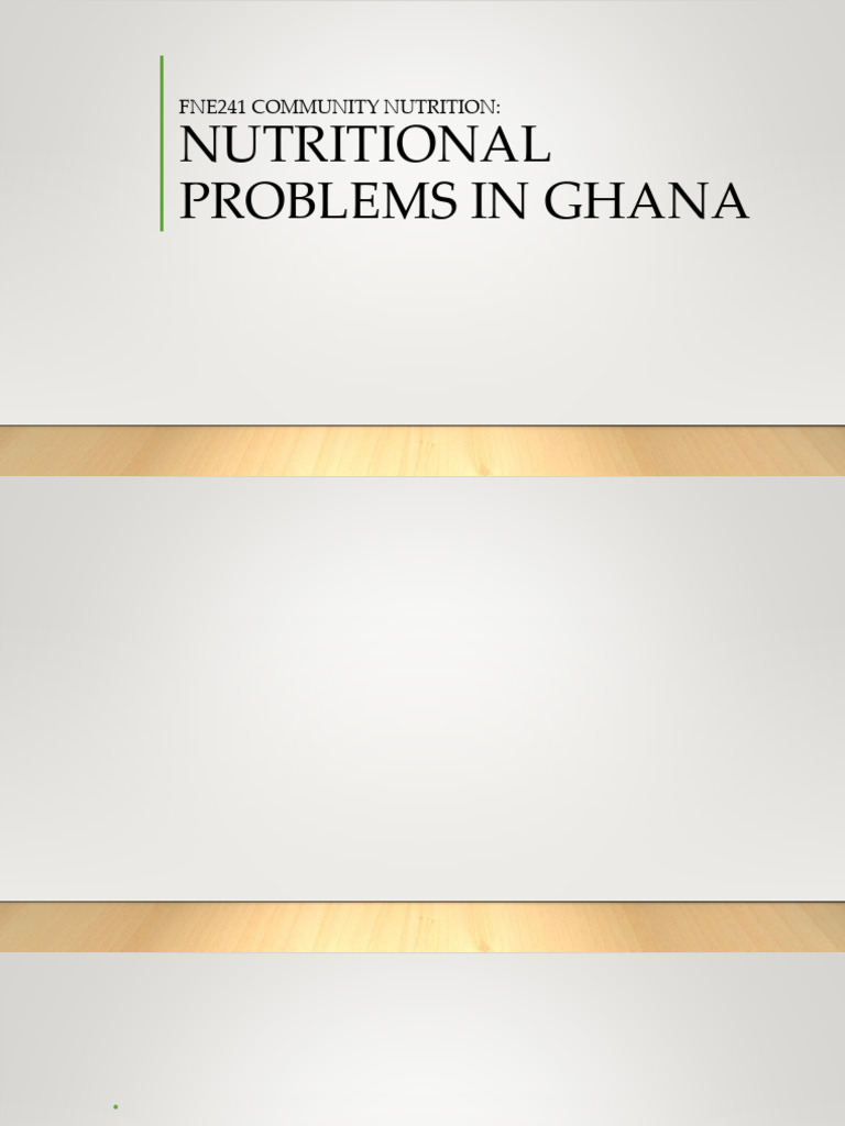 Nutritional Challenges in Ghana | PDF | Malnutrition | Human Nutrition