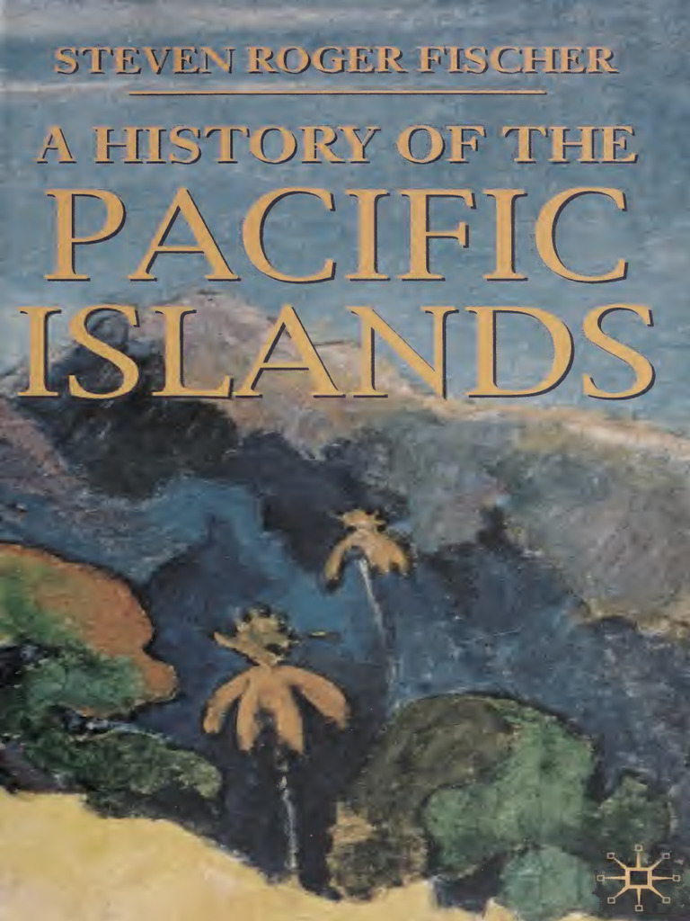 History of the Pacific Islands | PDF | Polynesia | New Guinea
