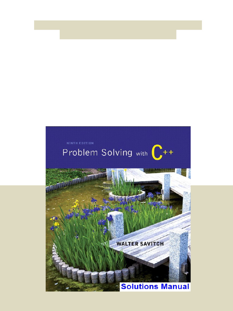 Problem Solving with C++ 9th Edition Savitch Solutions Manual full ...