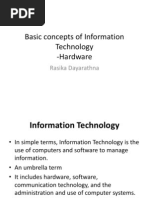 Basic Concepts of Information Technology - Hardware: Rasika Dayarathna