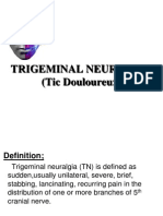 Trigeminal Neuralgia (Tic Douloureux)