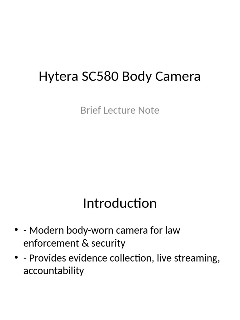 Hytera SC580 Body Camera Overview | PDF
