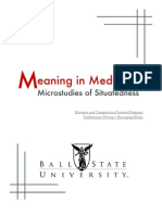 Meaning in Mediation: Microstudies of Situatedness