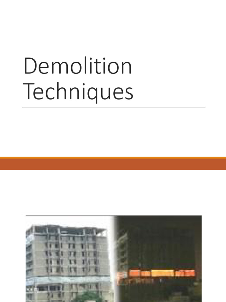 Demolition Techniques Overview | PDF | Demolition | Concrete