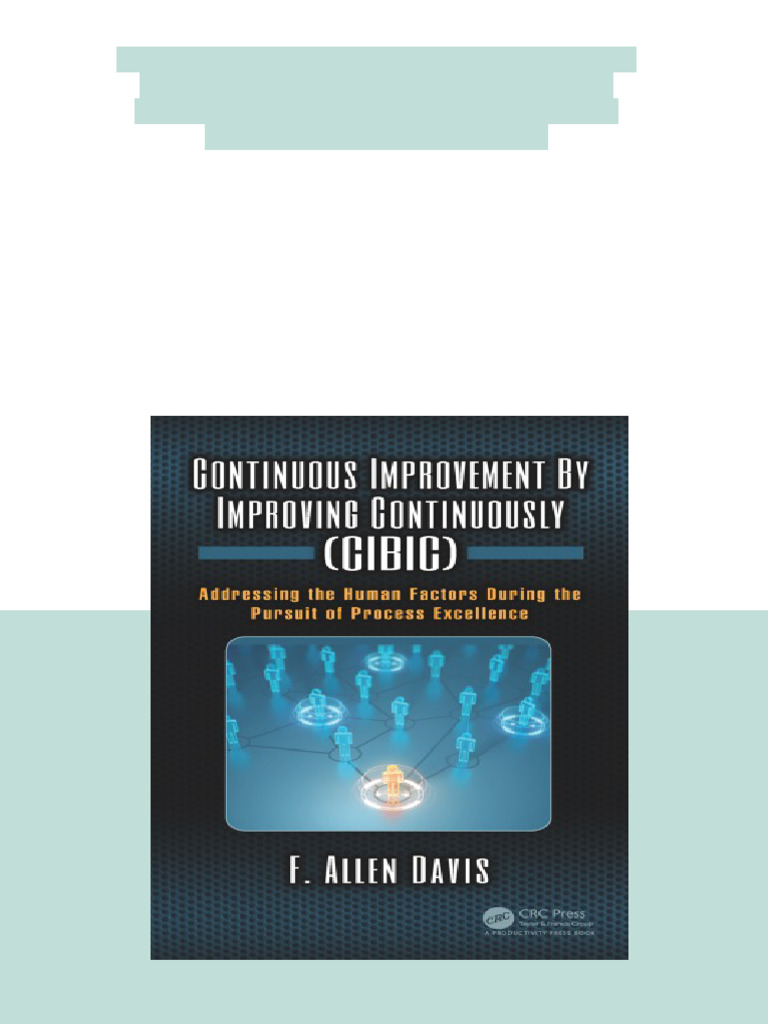 Continuous Improvement By Improving Continuously CIBIC Addressing the ...