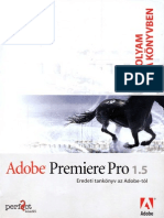 ADOBE Premiere Pro 1.5 - Tanfolyam A Könyvben