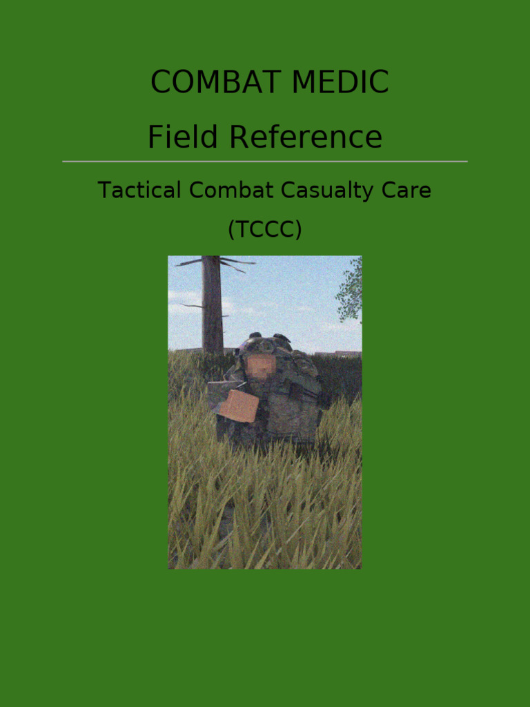 Tactical Combat Medic Guide | PDF | Bleeding | Clinical Medicine