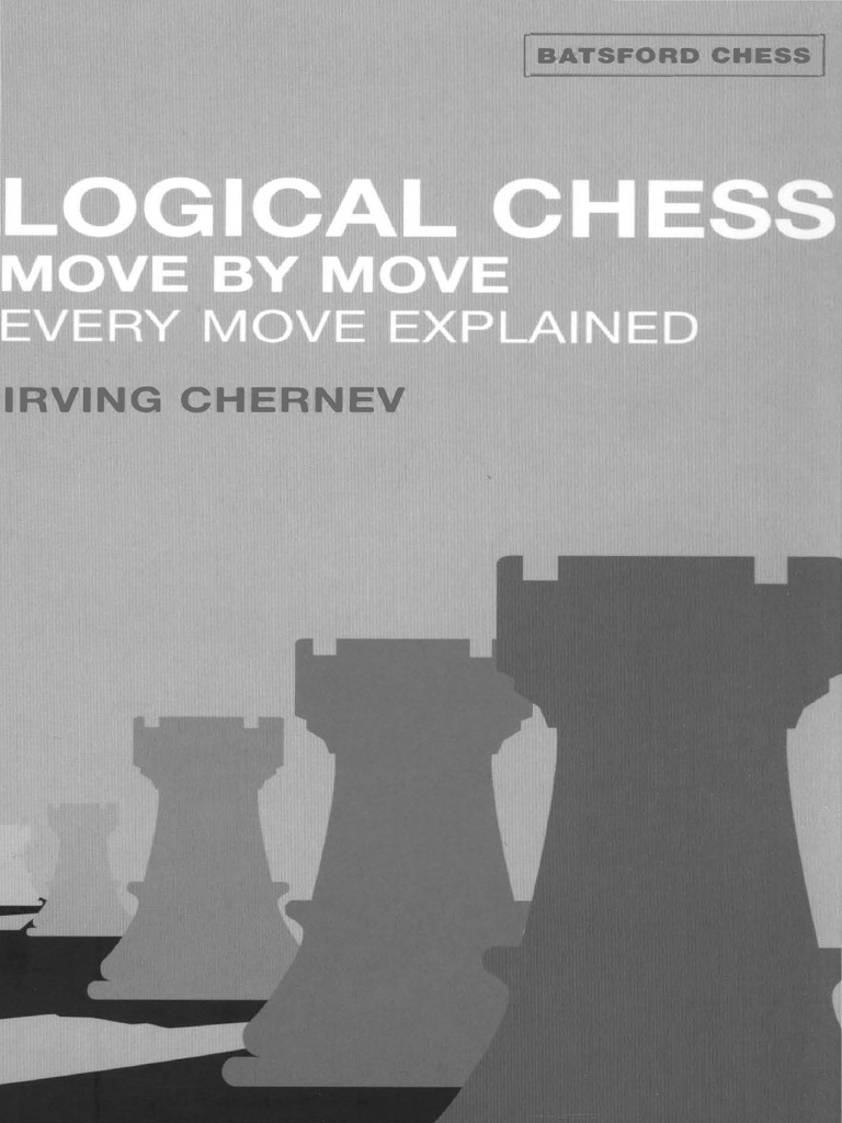 Chessbook - Irving Chernev - Logical Chess - Move by Move (001-050 ...