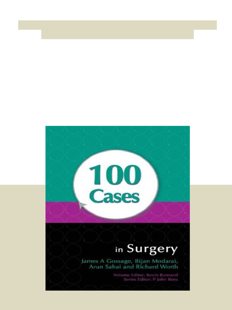 100 Cases in Surgery A Hodder Arnold Publication 1st Edition James ...