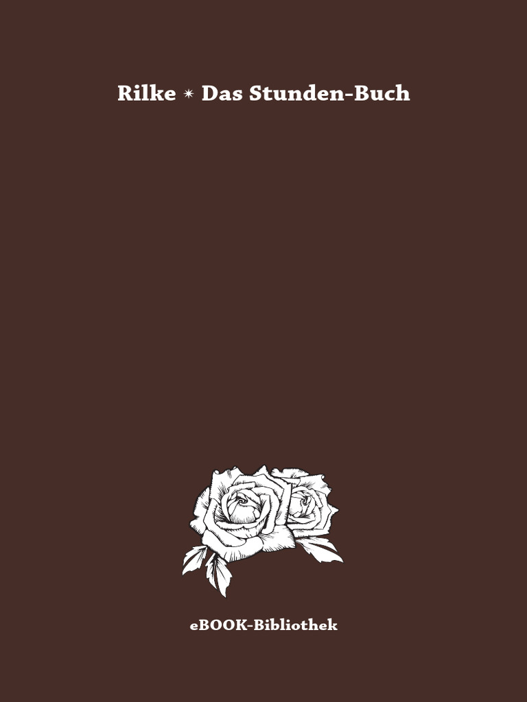 Das Stunden-Buch - Rilke, Rainer Maria - 0 - Anna's Archive | PDF