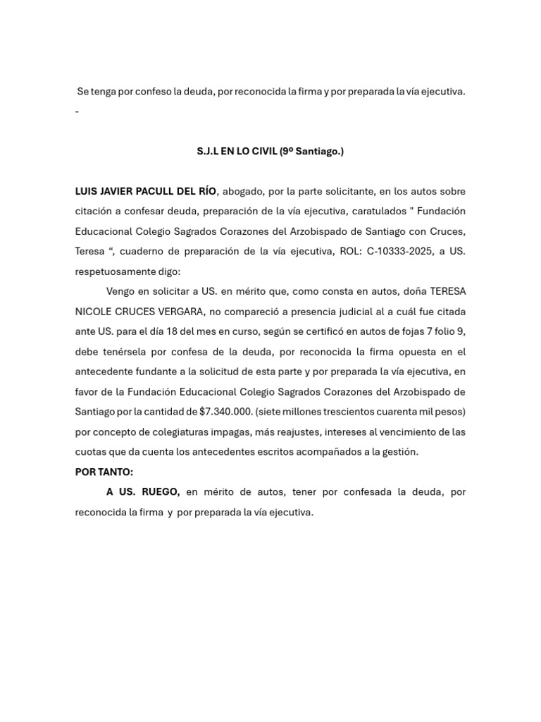 Se Tenga Por Confeso La Deuda, Por Reconocida La Firma y Por Preparada