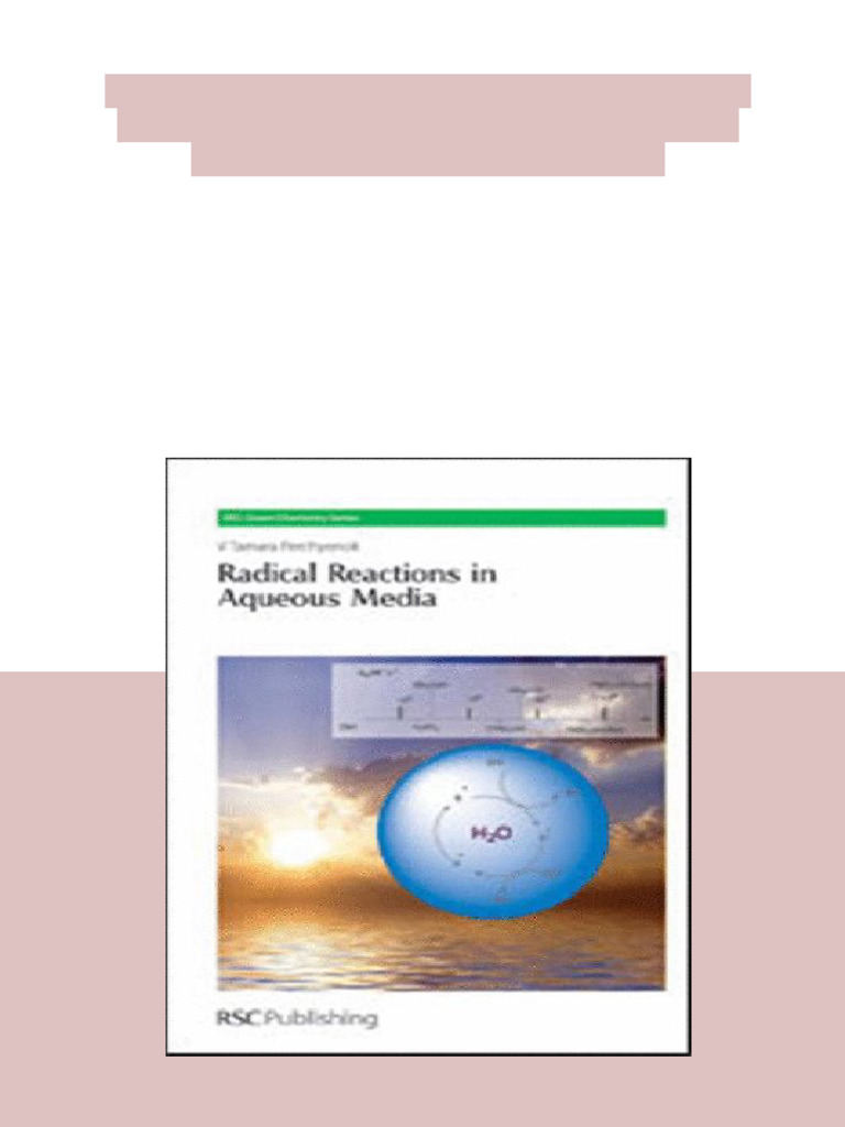 Radical Reactions in Aqueous Media RSC Green Chemistry Series Volume 6 ...