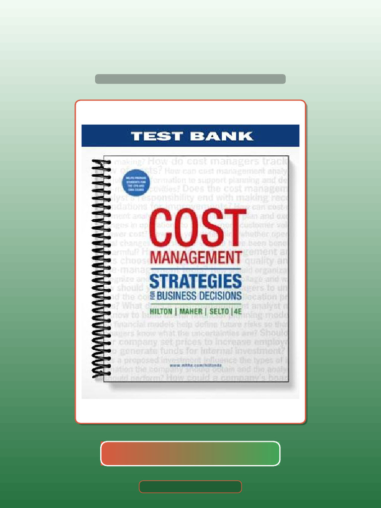 Cost Management Strategies For Business Decisions 4th Edition by Hilton Full Version | PDF ...