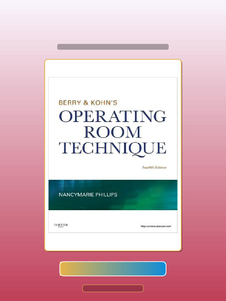 Berry Kohns Operating Room Technique 12th Edition Get It Now | PDF ...