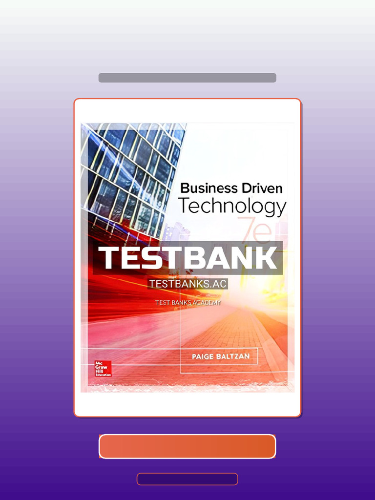 Complete Test Bank for Business Driven Technology 7th Edition by ...
