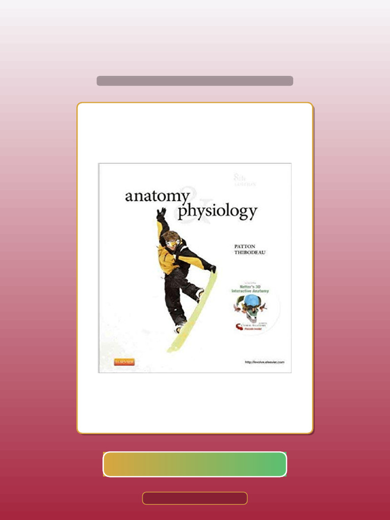 Authorized Anatomy Physiology 8th Edition by DR Kevin T Patton by Gary ...