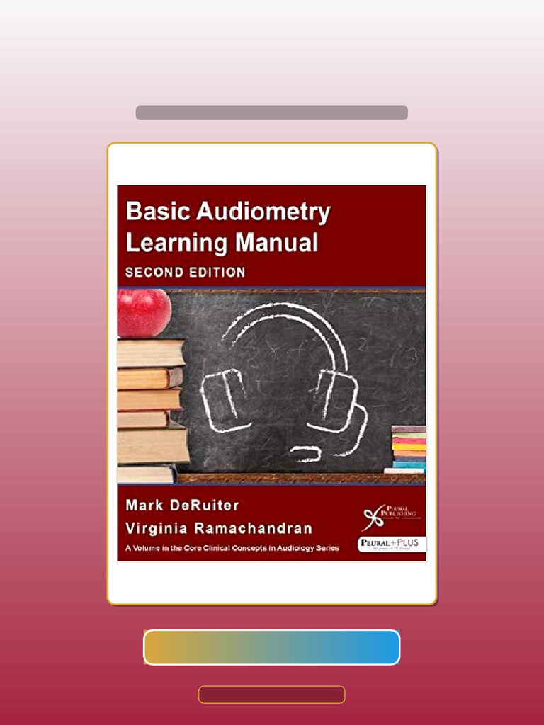 Authorized Basic Audiometry Learning Manual Second Edition by Mark ...