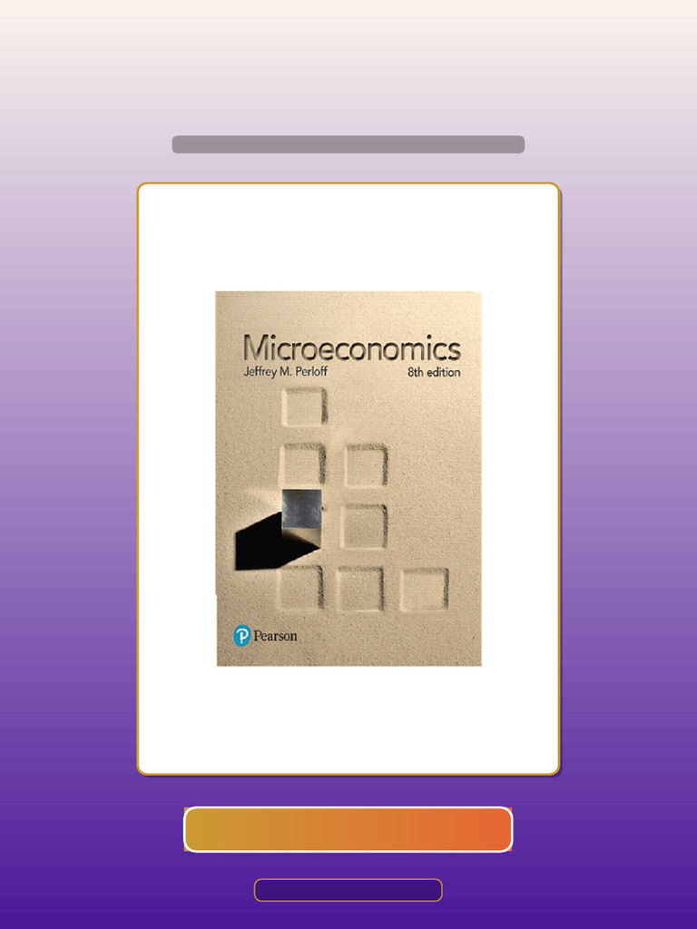 Authorized Microeconomics 8th Edition Perloff Ebook and TestBank Bundle ...