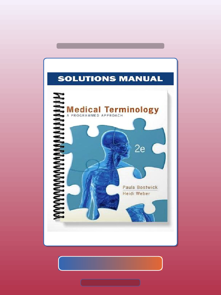 Medical Terminology A Programmed Approach 2nd Edition by Bostwick Full ...