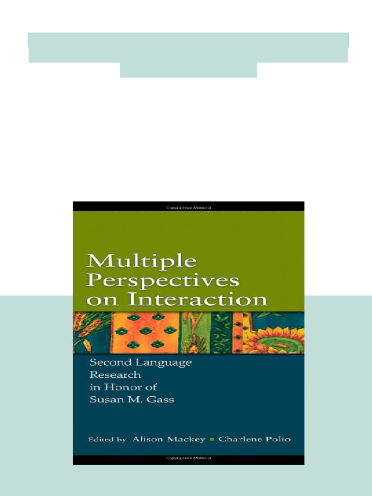 Multiple Perspectives On Interaction Second Language Research in Honor ...